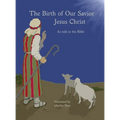 Birth of Our Savior Jesus Christ as told in the Bible
