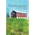 The Tainted Legacy of Bertha Gifford: A Memoir