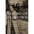 A Hero of Our Own: The Story of Varian Fry
