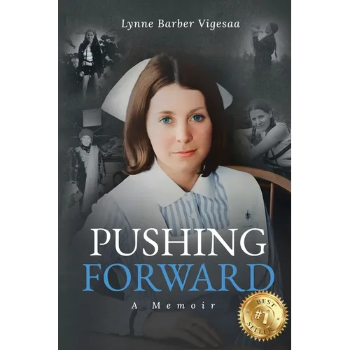 Pushing Forward: A Memoir
