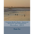 Customs Broker Exam Answered Questions and Explanations: October 2013
