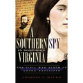 A Southern Spy in Northern Virginia: The Civil War Album of Laura Ratcliffe