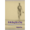 On Not Being Able to Sleep: Psychoanalysis and the Modern World