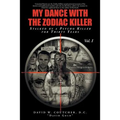 My Dance with the Zodiac Killer