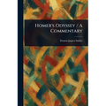 Homer's Odyssey / A Commentary