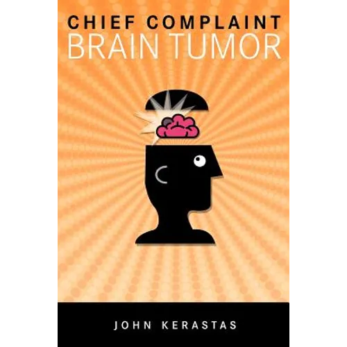 Chief Complaint: Brain Tumor