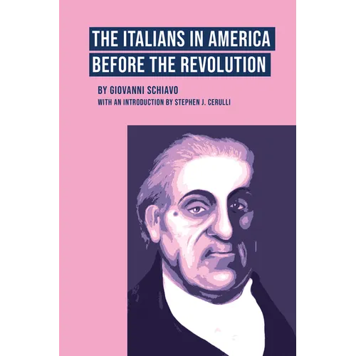 The Italians in America Before the Revolution