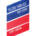 Velcro Families: They Stick!