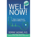 Well Now!: Today's Comprehensive Health & Wellness Guide