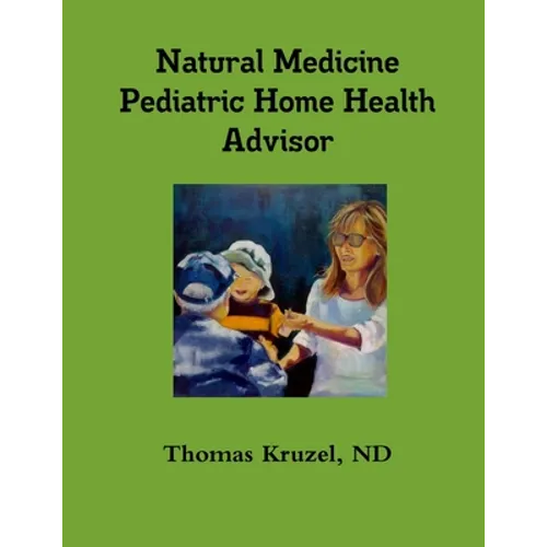 Natural Medicine Pediatric Home Health Advisor