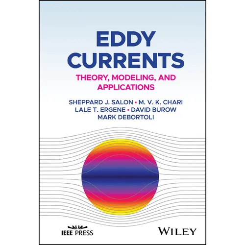 Eddy Currents: Theory, Modeling, and Applications