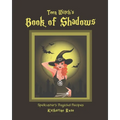 Teen Witch's Book of Shadows: Spellcaster's Magickal Recipes