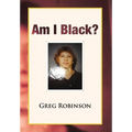 Am I Black?