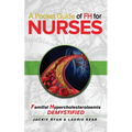 A Pocket Guide of FH for Nurses: Familial Hypercholestrolaemia Demystified
