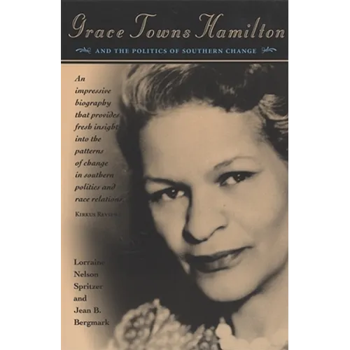 Grace Towns Hamilton and the Politics of Southern Change
