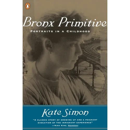 Bronx Primitive: Portraits in a Childhood
