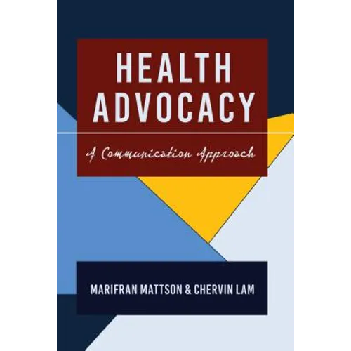 Health Advocacy: A Communication Approach