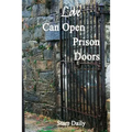 Love Can Open Prison Doors