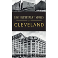 Lost Department Stores of Cleveland