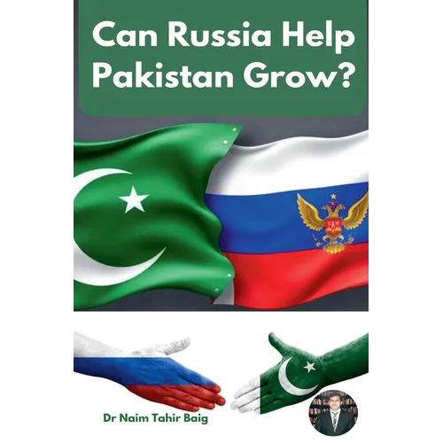 Can Russia Help Pakistan Grow?