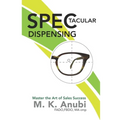 SPEC-tacular Dispensing: Master The Art Of Sales Success
