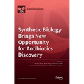 Synthetic Biology Brings New Opportunity for Antibiotics Discovery