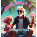 Kuku, what if...?
