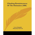 Climbing Reminiscences Of The Dolomites (1896)