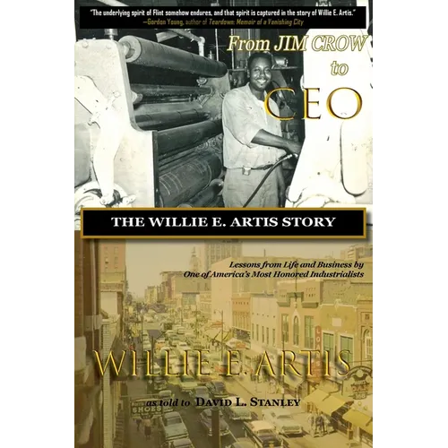 From Jim Crow to CEO: The Willie E. Artis Story