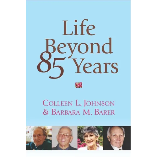 Life Beyond 85 Years