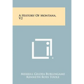A History Of Montana, V2