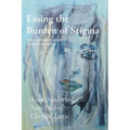 Easing the Burden of Stigma: Stigma-Informed Care and Support Interventions