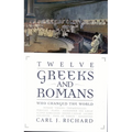 Twelve Greeks and Romans Who Changed the World