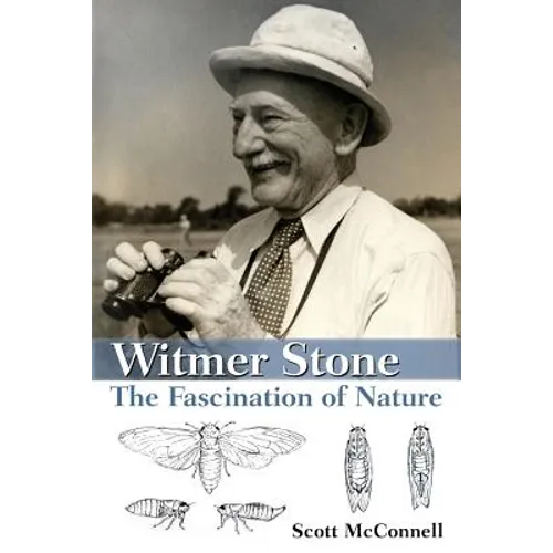 Witmer Stone: The Fascination of Nature