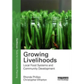 Growing Livelihoods: Local Food Systems and Community Development
