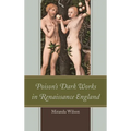 Poison's Dark Works in Renaissance England
