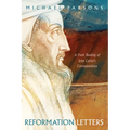 Reformation Letters: A Fresh Reading of John Calvin's Correspondence