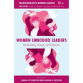 Women Embodied Leaders: Peacebuilding, Protest, and Professions