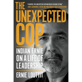 The Unexpected Cop: Indian Ernie on a Life of Leadership