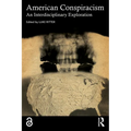American Conspiracism: An Interdisciplinary Exploration