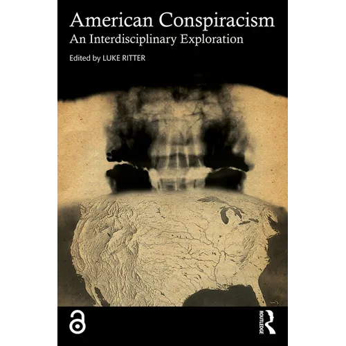 American Conspiracism: An Interdisciplinary Exploration