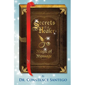 Secrets of a Healer - Magic of Massage