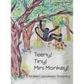 Teeny! Tiny! Mini Monkey!