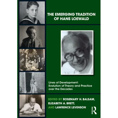 The Emerging Tradition of Hans Loewald
