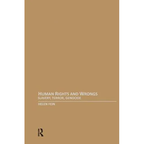 Human Rights and Wrongs: Slavery, Terror, Genocide