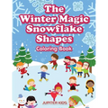 The Winter Magic Snowflake Shapes Coloring Book