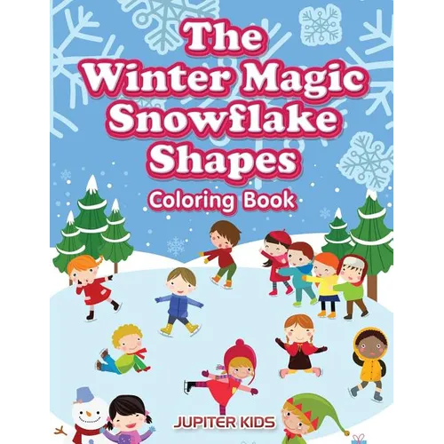 The Winter Magic Snowflake Shapes Coloring Book