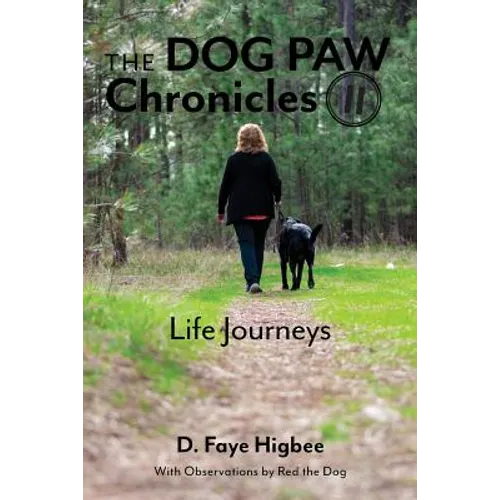 Dog Paw Chronicles: Life Journeys