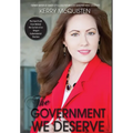 The Government We Deserve: The Hard Truth from Behind the Curtain of an Oregon Gubernatorial Election