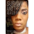Surviving and Thriving as a U.S. Immigrant: I Did It, and So Can You